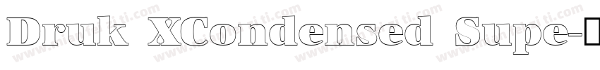 Druk XCondensed Supe字体转换